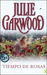 Tiempo de rosas by Julie Garwood