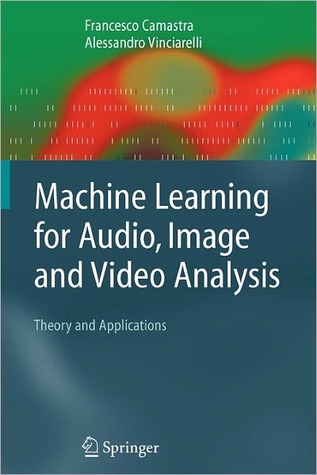 machine-learning-for-audio-image-and-video-analysis-theory-and-applications