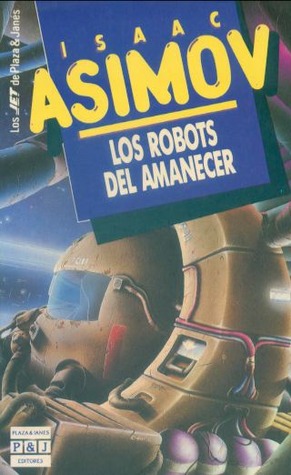 Los Robots del Amanecer Book Cover
