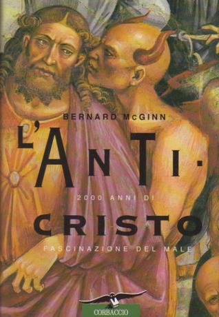 Ebook L'Anticristo. 2000 anni di fascinazione del male by Bernard McGinn read! Ebook L'Anticristo. 2000 anni di fascinazione del male by Bernard McGinn read!