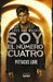 Soy el Número Cuatro (Legados de Lorien, #1) by Pittacus Lore