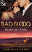 The Heartless Rebel (Bad Blood, #5) by Lynn Raye Harris