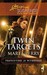 Twin Targets (Protecting the Witnesses, #1) by Marta Perry