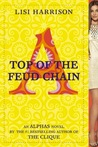 Top of the Feud Chain (Alphas, #4)