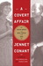 A Covert Affair Julia Child and Paul Child in the OSS by Jennet Conant