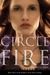Circle of Fire (Prophecy of the Sisters, #3) by Michelle Zink