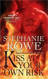 Kiss at Your Own Risk (Soulfire #1)