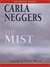 The Mist (Ireland Series, #3) by Carla Neggers