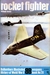 Rocket fighter (Ballantine's illustrated history of World War II. Weapons book, no. 20) by William Green