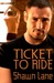 Ticket to Ride by Shawn Lane