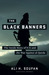 The Black Banners The Inside Story of 9/11 and the War Against al-Qaeda by Ali H. Soufan
