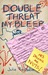 Double Threat My Bleep (Double Threat, #2) by Julie Prestsater