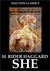 The SHE Series by H. Rider Haggard by H. Rider Haggard