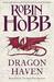 Dragon Haven (Rain Wild Chronicles, #2) by Robin Hobb