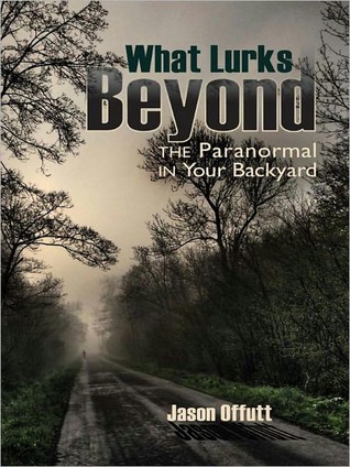what-lurks-beyond-the-paranormal-in-your-backyard