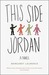 This Side Jordan A Novel by Margaret Laurence