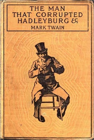 a review of mark twains the man that corrupted hadleyburg Humorist in more a review of mark twains the man that corrupted hadleyburg recent editions. a review of mark twains the man that corrupted hadleyburg Humorist in more a review of mark twains the man that corrupted hadleyburg recent editions.