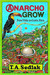 Anarcho Grow Pura Vida in Costa Rica by T.A. Sedlak