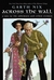 Across the Wall (Abhorsen, #3.5) by Garth Nix