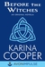 Before the Witches (Dark Mission 0.5) by Karina Cooper