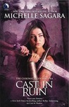 Cast in Ruin (Chronicles of Elantra, #7)