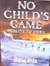 No Child's Game Reality TV 2083 by Andrea White