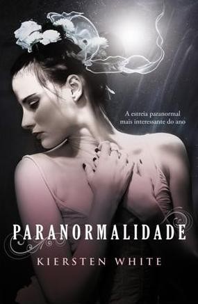 Paranormalidade (Paranormalcy, #1)