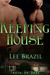 Keeping House (Truth or Dare #1) by Lee Brazil