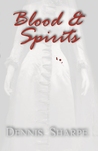 Blood & Spirits (The Coming Storm, #1)