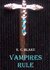 Vampires Rule (The Rule #1) by K.C. Blake