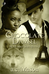 Chocolate Damsel (Wolf-Spirit, #1)
