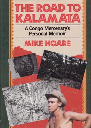 A Congo Mercenary's Personal Memoir - Mike Hoare