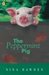 The Peppermint Pig by Nina Bawden