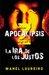 Apocalipsis Z La ira de los justos (Apocalipsis Z, #3) by Manel Loureiro