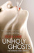 Unholy Ghosts (Downside Ghosts, #1) by Stacia Kane