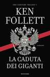 La caduta dei giganti (The Century Trilogy #1)