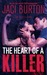 The Heart of a Killer (The Killer, #1) by Jaci Burton