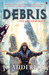Debris (The Veiled Worlds, #1) by Jo Anderton