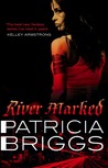 River Marked (Mercy Thompson, #6)