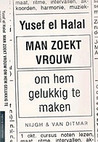Man zoekt vrouw om hem gelukkig te maken