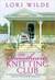 The Sweethearts' Knitting Club (Twilight, Texas #1) by Lori Wilde