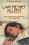 Laat me niet alleen