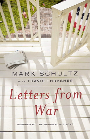 Letters from War by Mark Schultz Letters from War by Mark Schultz