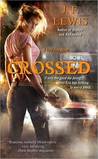 Crossed (Void City, #3)