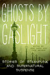 Ghosts by Gaslight cover