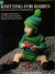 Knitting for Babies From the Archives of the Lindberg Press Complete Instructions for 36 Sweaters, Dresses, Rompers, and Other Projects by Lindberg Press