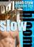 Slow Bloom (Slow Bloom #1) by Anah Crow