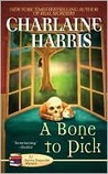 A Bone to Pick by Charlaine Harris