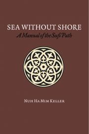 Sea Without Shore: A Manual of the Sufi Path