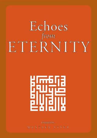 Echoes from Eternity
